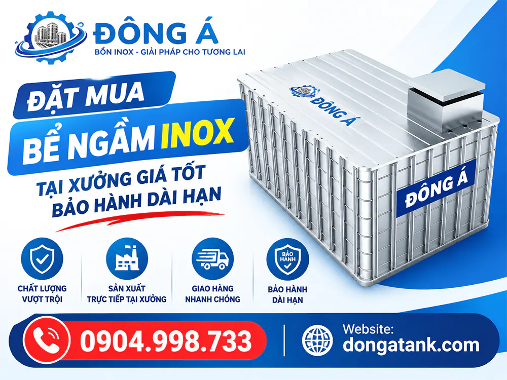Đặt mua bể ngầm inox tại xưởng giá tốt bảo hành dài hạn